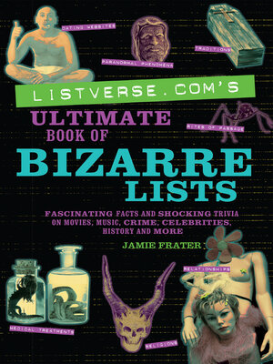 Listverse.com's Ultimate Book of Bizarre Lists - ebook